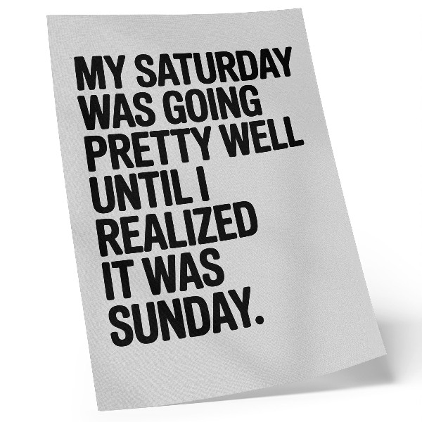 Wandposter Typografie met hoog contrast, humoristische boodschap