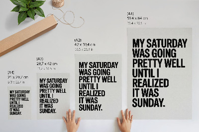 Wandposter Typografie met hoog contrast, humoristische boodschap