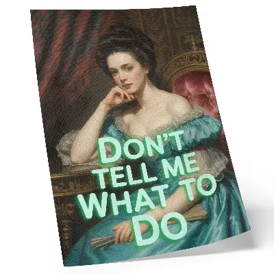 Wandposter vrouw in een klassieke pose met een ironische tekst