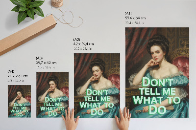 Wandposter Een vrouw in een klassieke pose met een ironisch opschrift.
