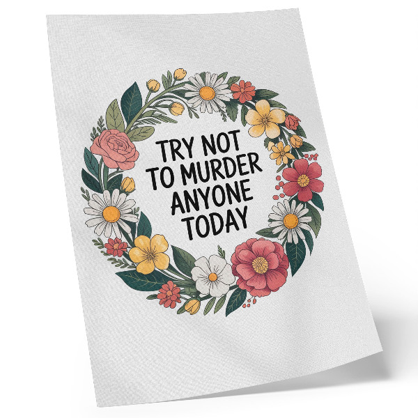 Poster Een krans met bloemen en een grappige tekst.
