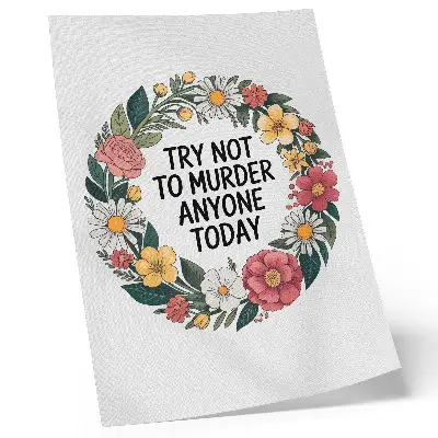 Poster met een krans van bloemen en een grappige tekst