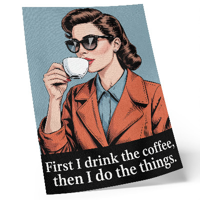 Wandposter Retro vrouw met koffie en motiverende tekst