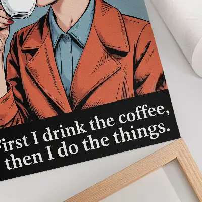 Wandposter retro vrouw met koffie en inspirerende quote